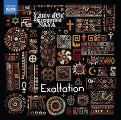 Ensemble Naya - Exaltation